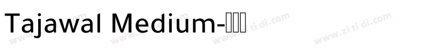 Tajawal Medium字体转换